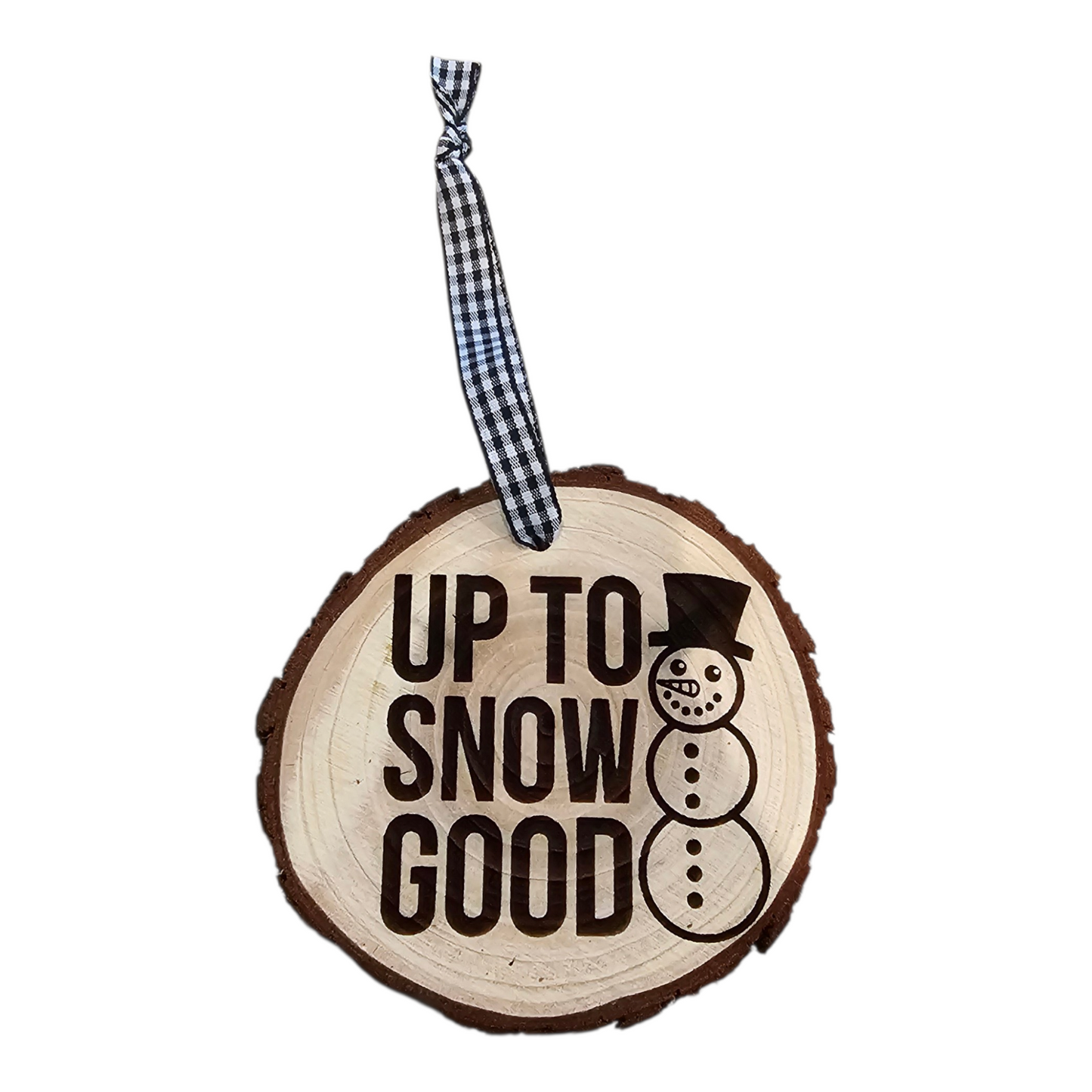 Up Too Snow Good Ornament
