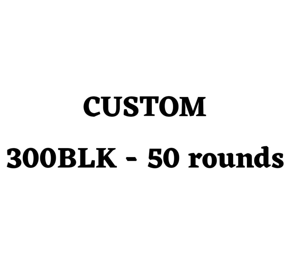 Custom 300BLK Ammo Box - 50 Round