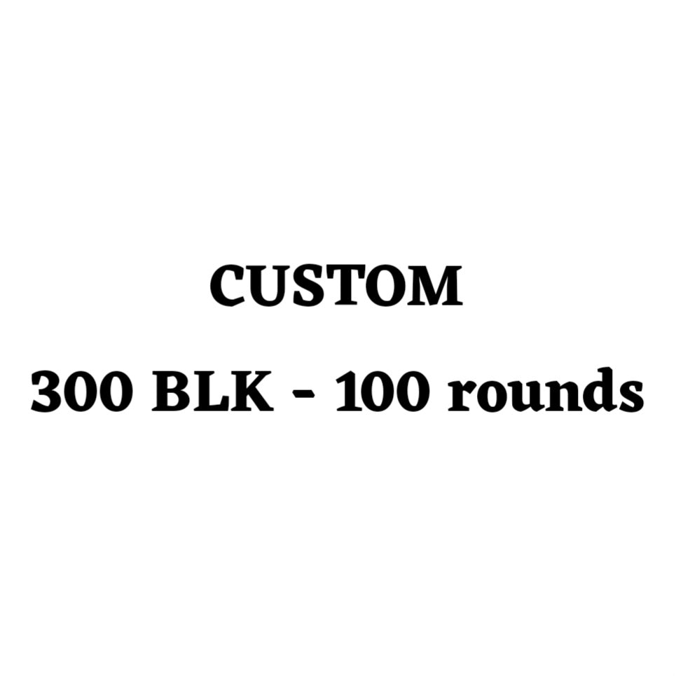 Custom 300BLK Ammo Box - 100 Round
