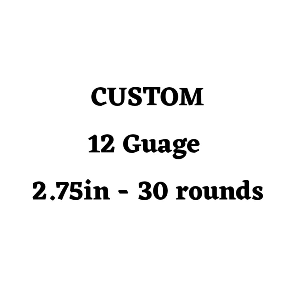 Custom 12 Guage 2.75in Ammo Box - 30 Round