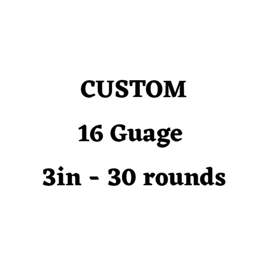 Custom 16 Guage 3in Ammo Box - 30 Round