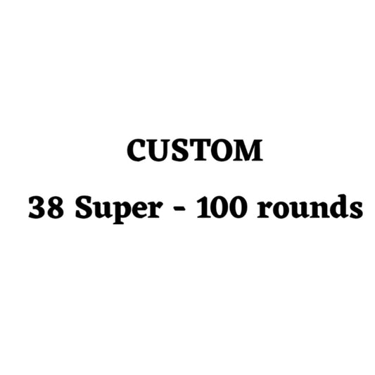 Custom 38 Super Ammo Box - 100 Round