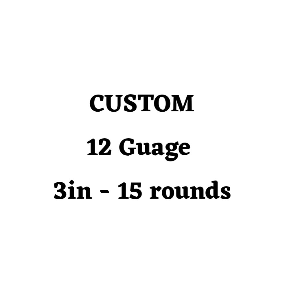 Custom 12 Guage 3in Ammo Box - 15 Round