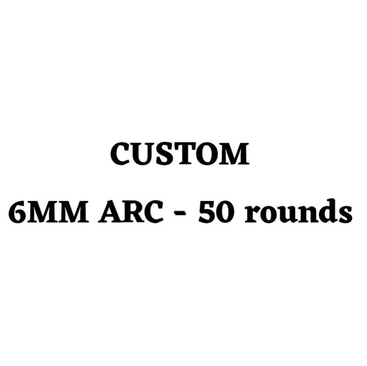 Custom 6MM ARC Ammo Box - 50 Round