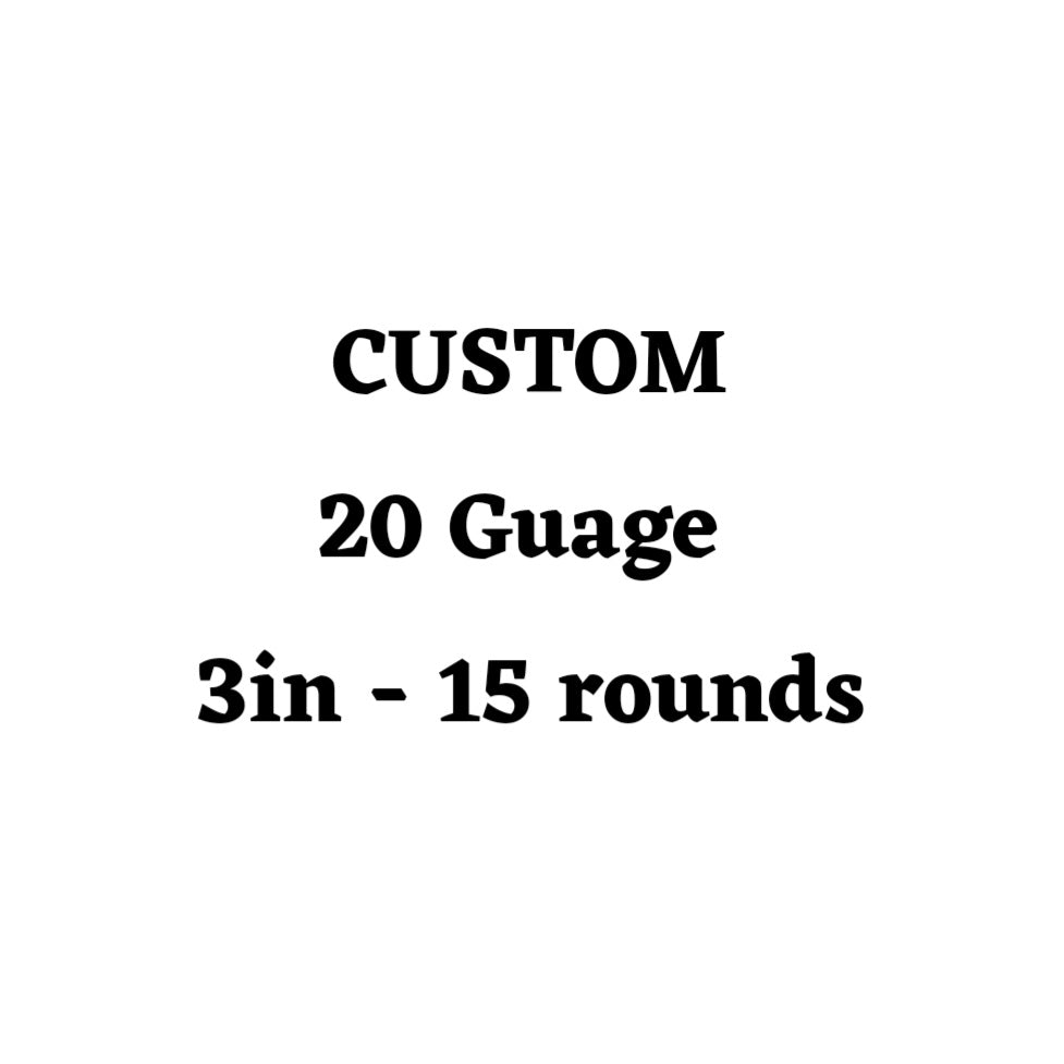 Custom 20 Guage 3in Ammo Box - 15 Round