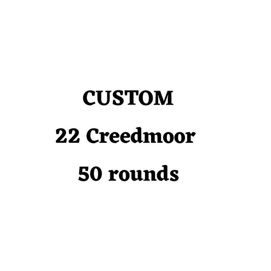 Custom 22 Creedmoor Ammo Box - 50 round