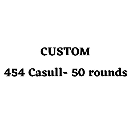 Custom 454 Casull Ammo Box - 50 Round